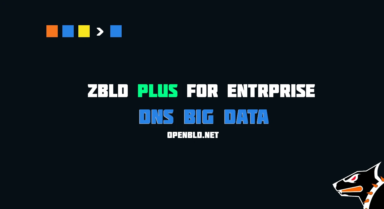 zBLD Plus for Enterprise - DNS Big Data