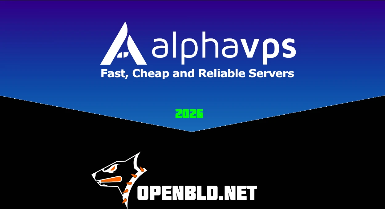 Alphavps.com and OpenBLD.net — 3 Years of Stability in 2026